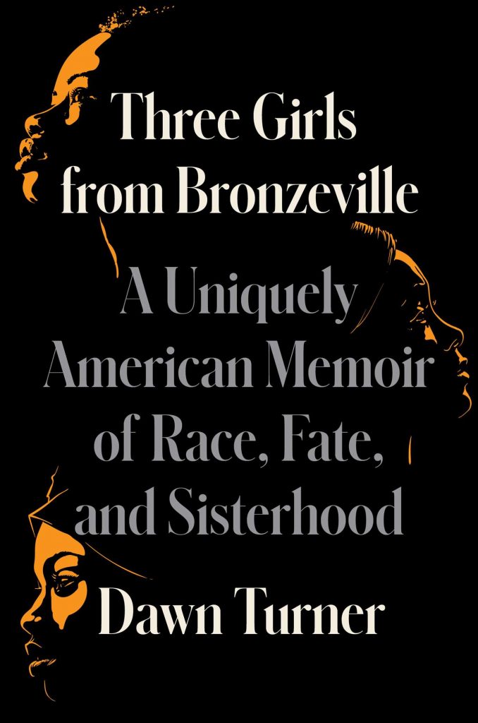 Three Girls from Bronzeville by Dawn Turner